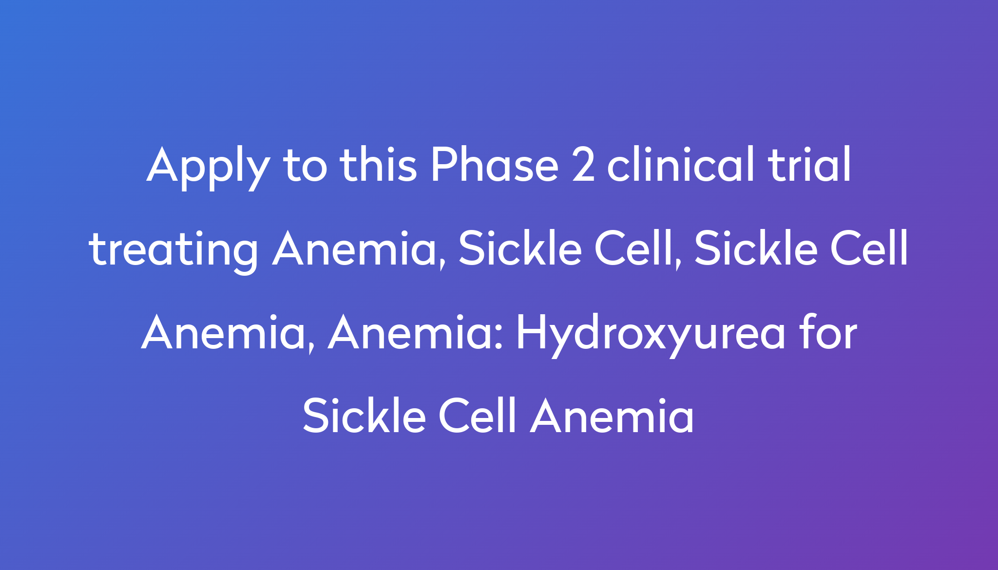 hydroxyurea-for-sickle-cell-anemia-clinical-trial-2023-power